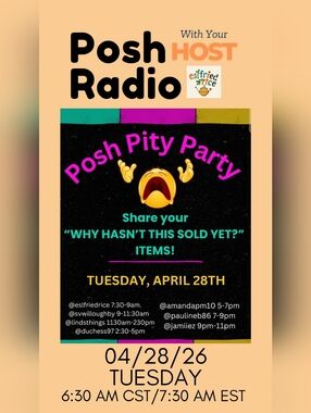 Posh Pity Party 04/28/2026 7:30 AM EST